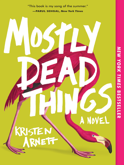 Title details for Mostly Dead Things by Kristen Arnett - Available